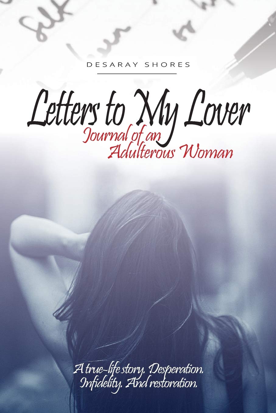 Letters to My Lover: Journal of an Adulterous Woman Business, Finance & Career