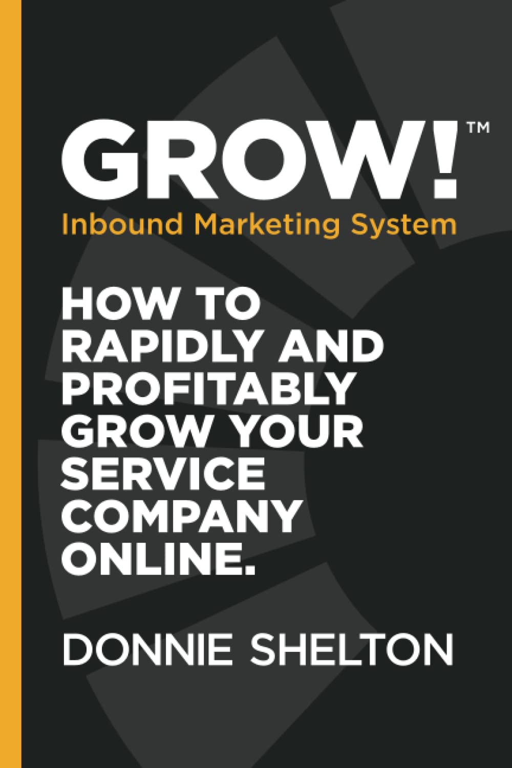Grow! Inbound Marketing System Business, Finance & Career