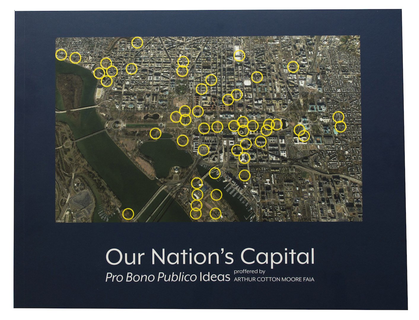 Our Nation's Capital: Pro Bono Publico Ideas Books