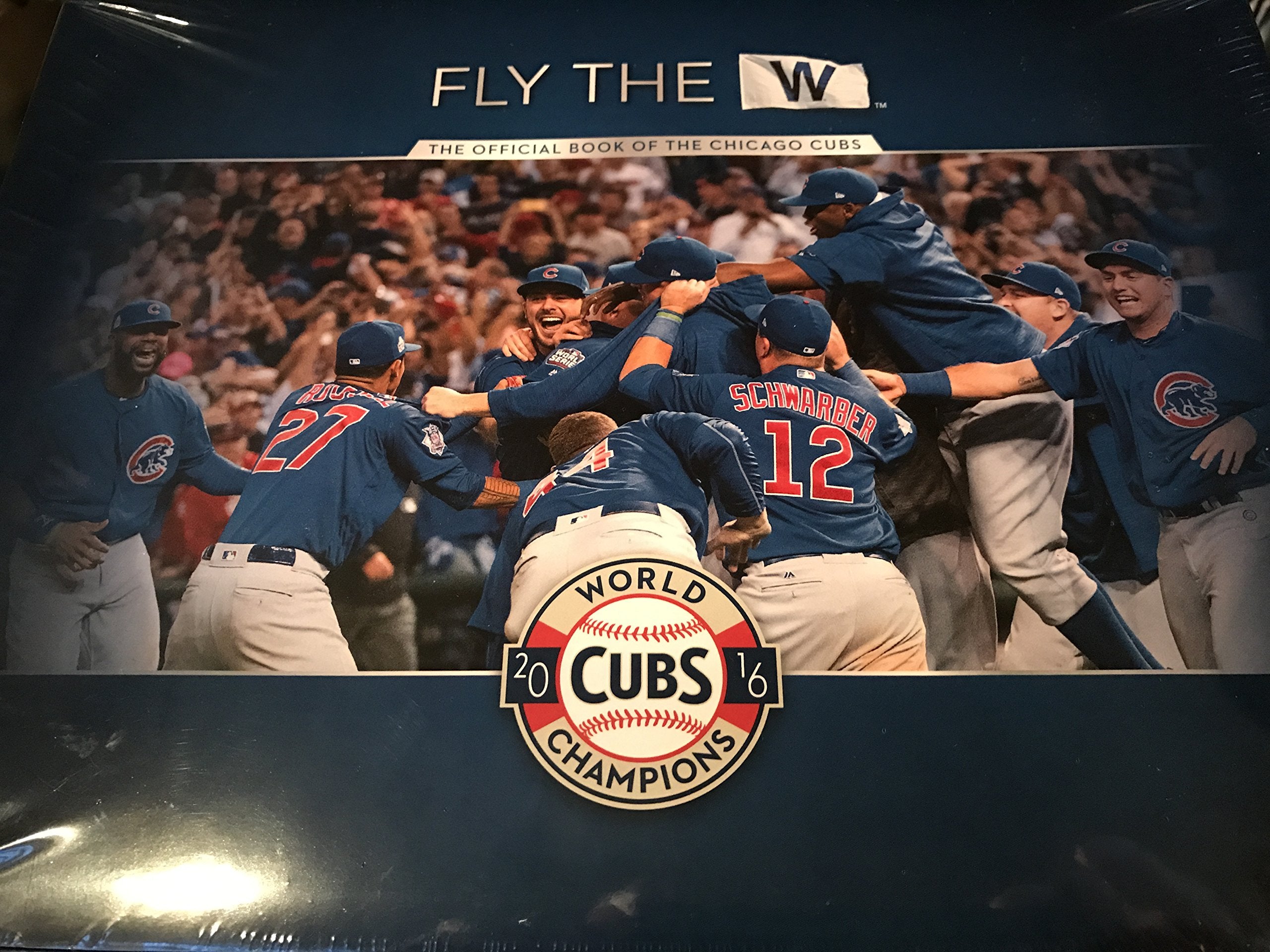 Fly The W - Offical Book of the Chicago Cubs Books