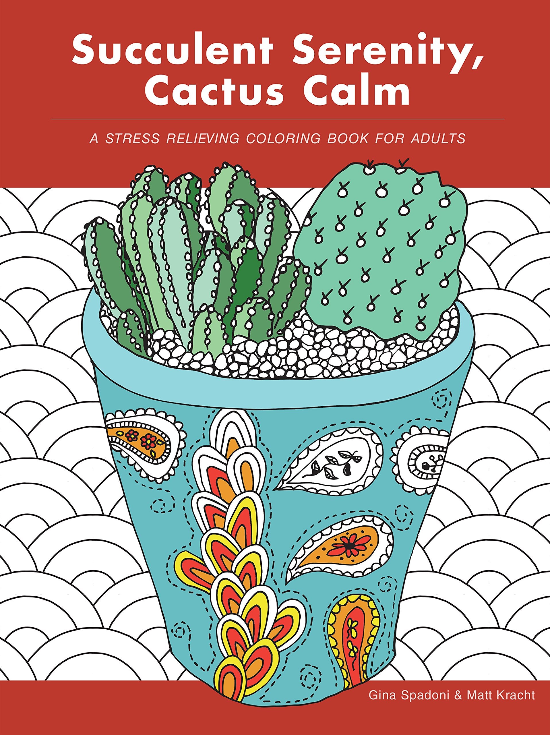 Succulent Serenity, Cactus Calm: A Stress Relieving Coloring Book for Adults Non-fiction