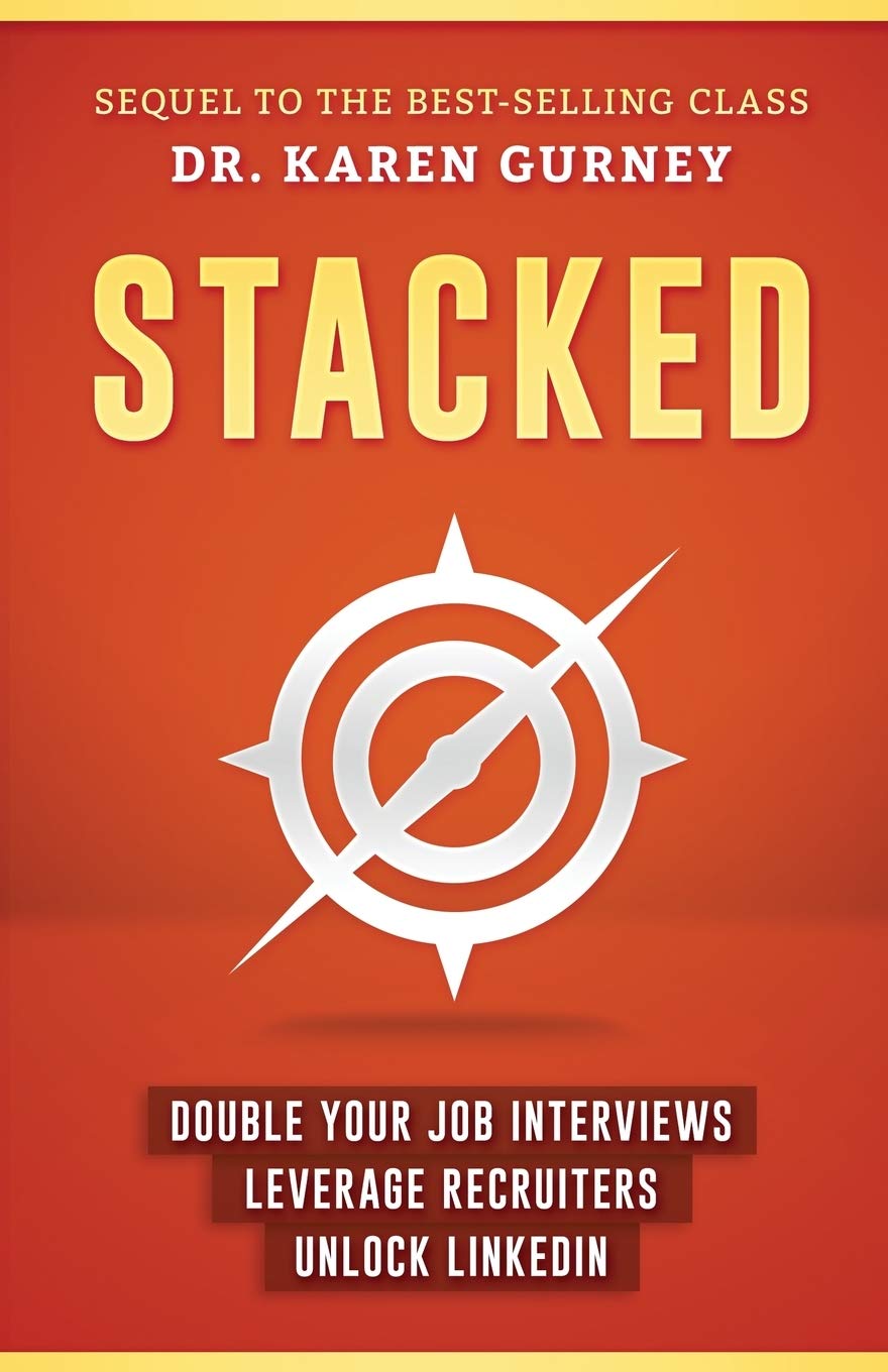Stacked: Double Your Job Interviews, Leverage Recruiters, Unlock Linkedin Business, Finance & Career