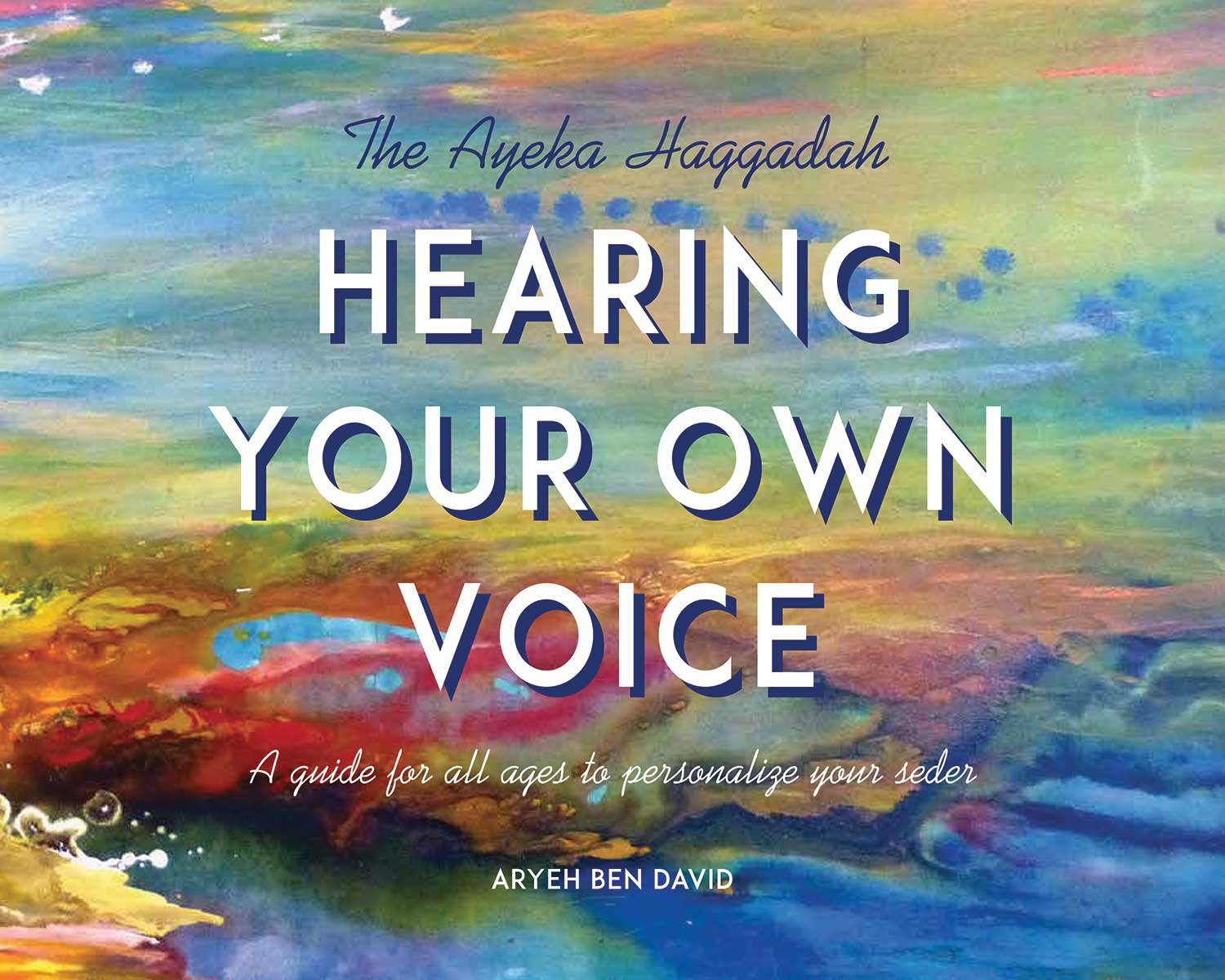 Hearing Your Own Voice: A Family Haggadah Books
