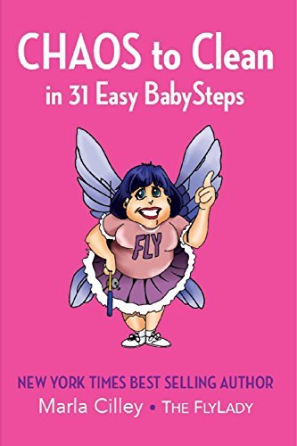 CHAOS to Clean: in 31 Easy BabySteps Books