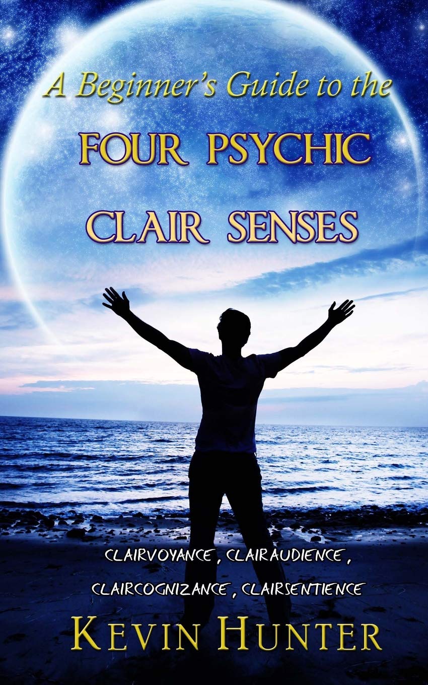 A Beginner's Guide to the Four Psychic Clair Senses Religion & Esotericism
