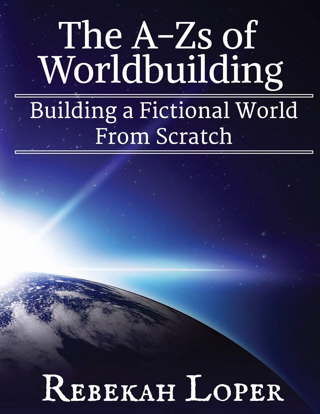 The A-Zs of Worldbuilding: Building a Fictional World From Scratch Media & Communication