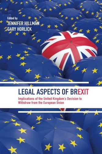 Legal Aspects of Brexit: Implications of the United Kingdom's Decision to Withdraw from the European Union Law