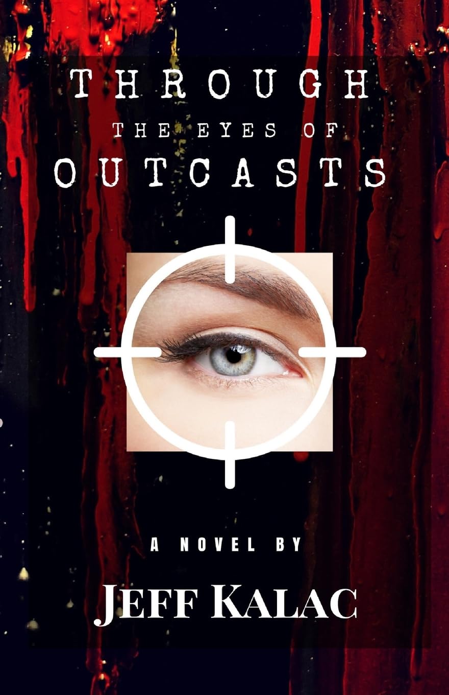 Through the Eyes of Outcasts Action & Adventure