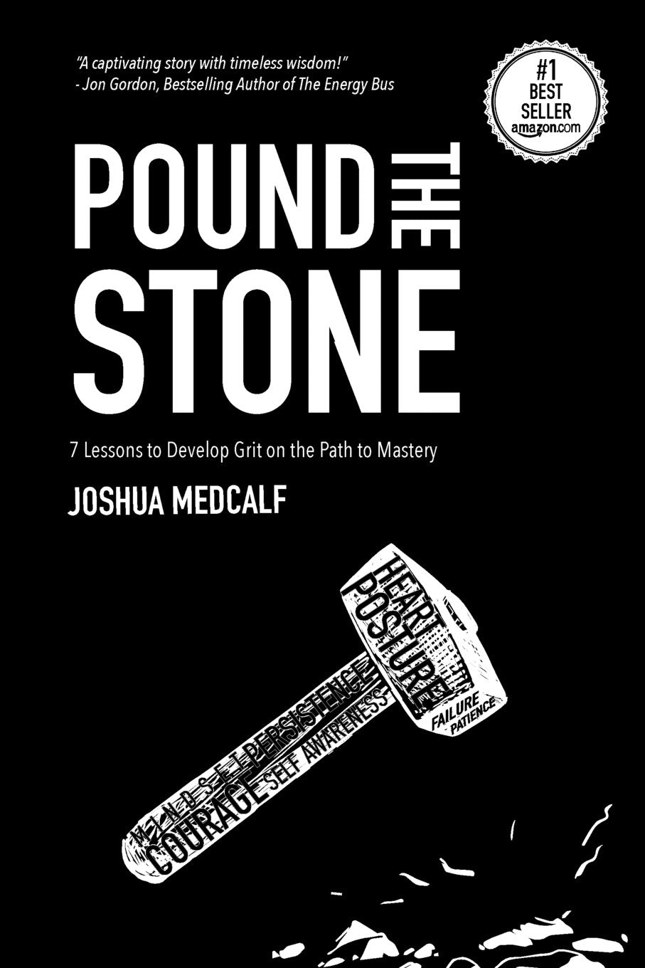 Pound The Stone: 7 Lessons To Develop Grit On The Path To Mastery Contemporary literature