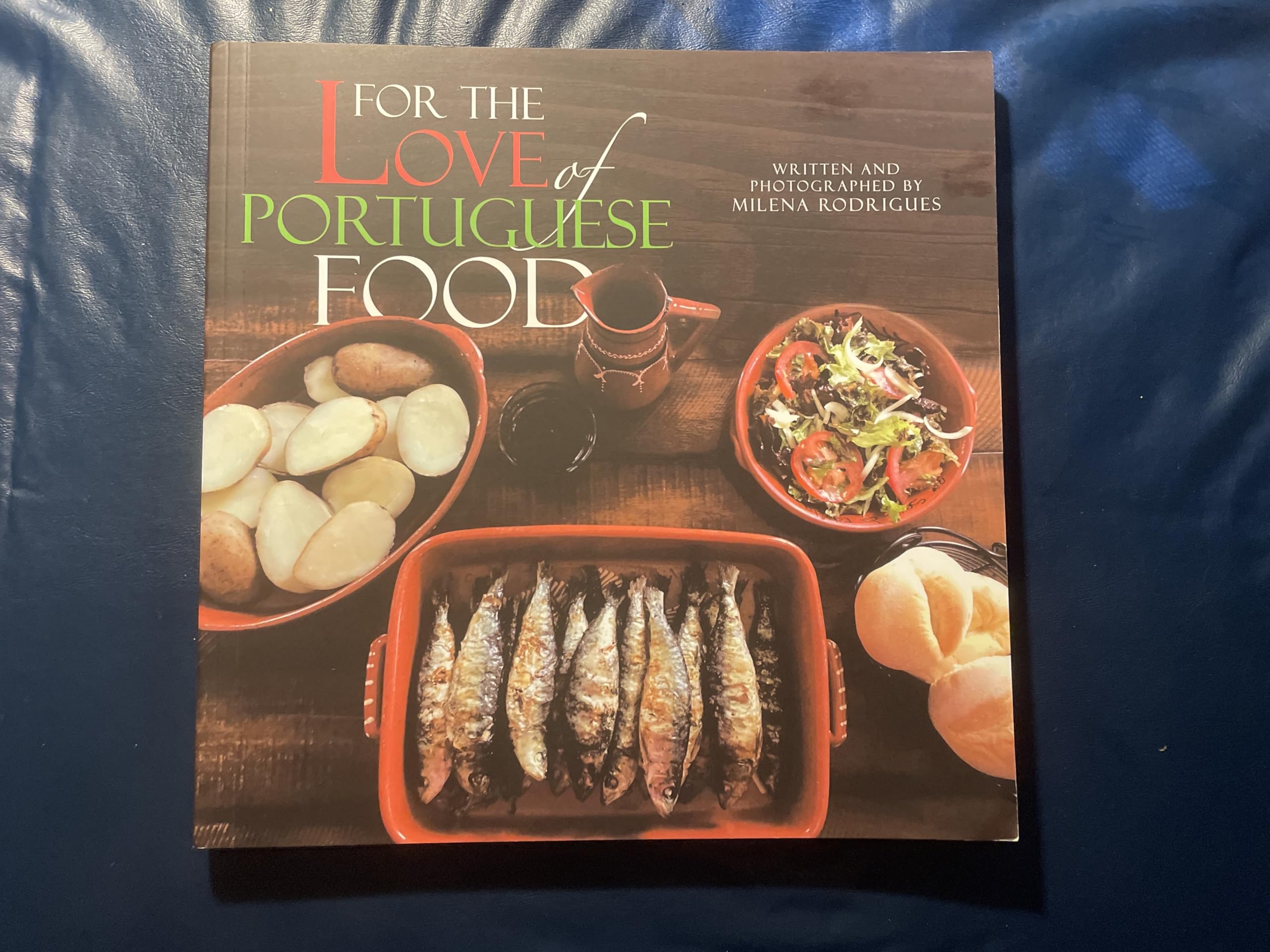 For the Love of Portuguese Food Cooking & Enjoying