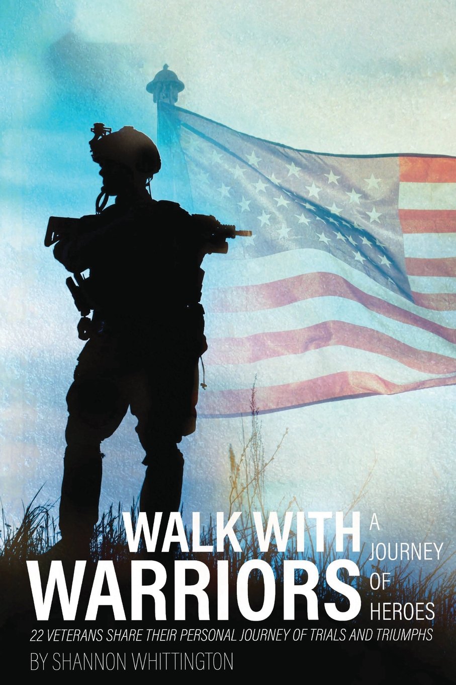 Walk with Warriors: Journey of Heroes Biographies & Memoirs