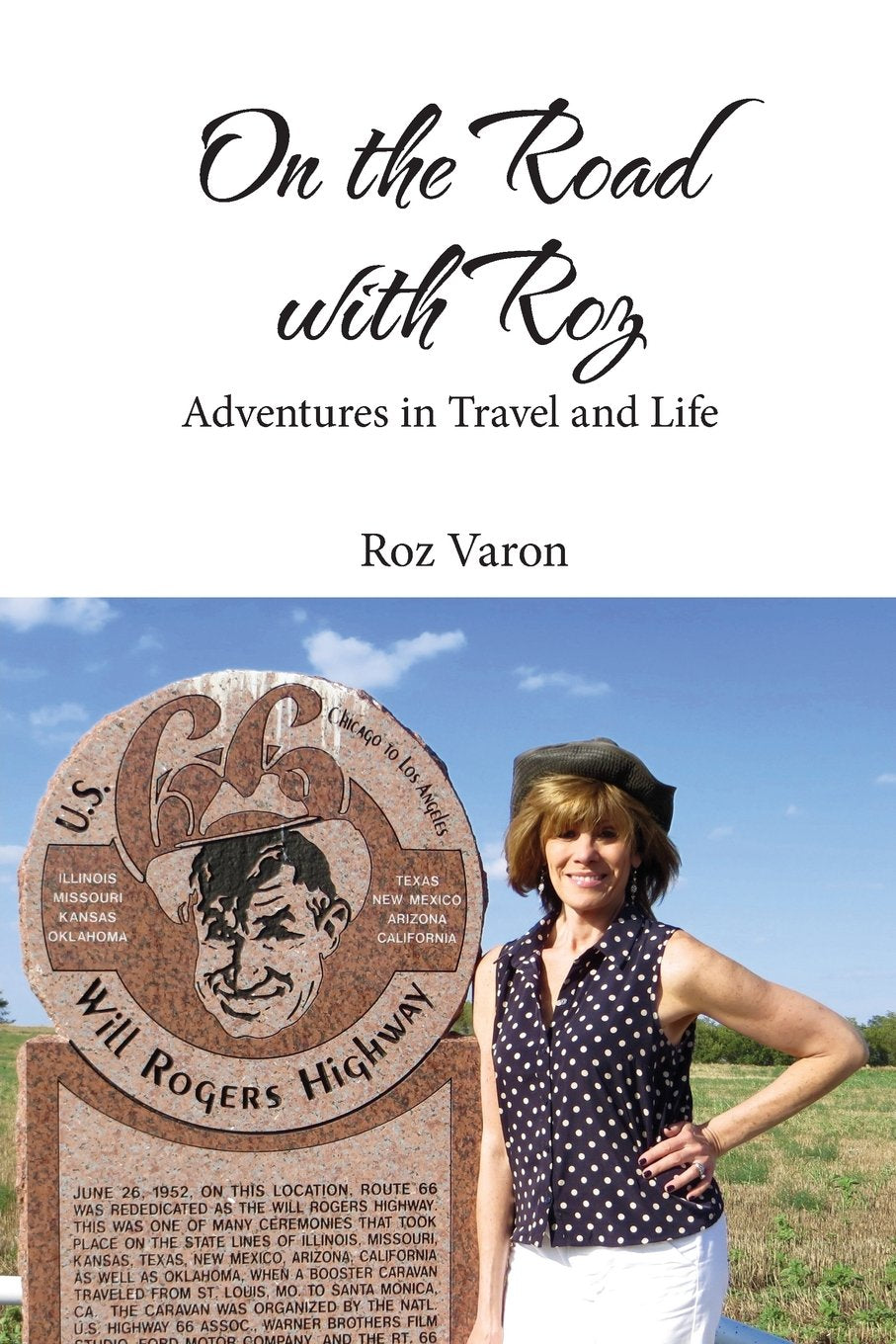 On the Road with Roz: Adventures in Travel and Life Parents & Children