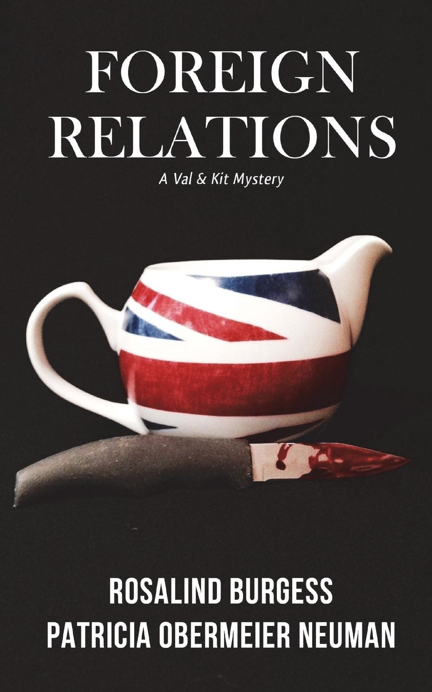Foreign Relations: A Val & Kit Mystery (The Val & Kit Mystery Series, Band 6) Contemporary literature