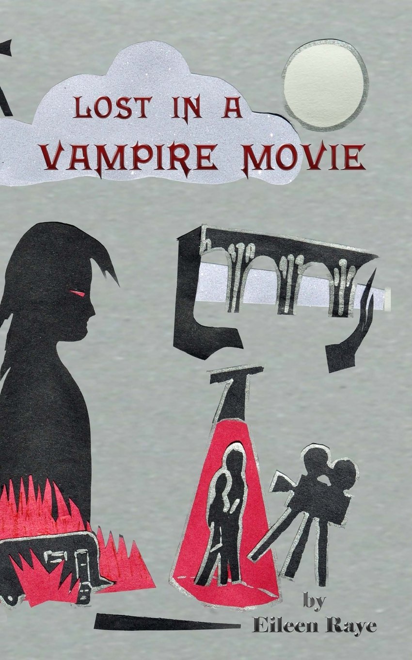 Lost In A Vampire Movie (The Immortal Adventures of Thomas Johnson, Band 1) Contemporary literature