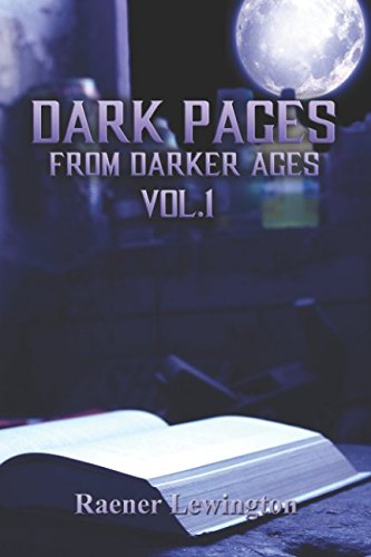 Dark Pages From Darker Ages: Vol. 1 Horror & Mystery