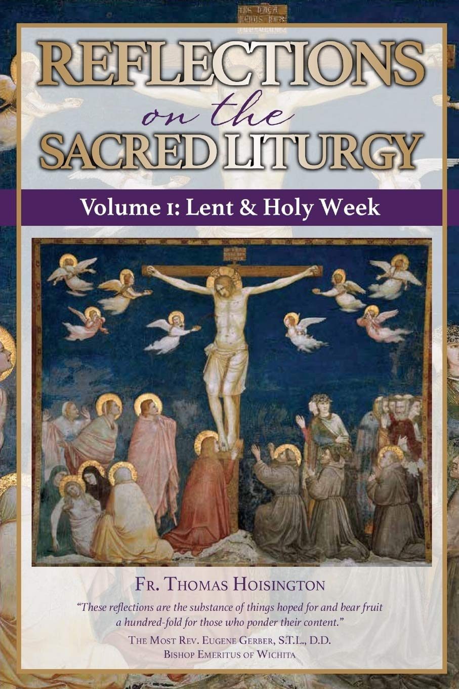 Reflections on the Sacred Liturgy — Volume I: Lent & Holy Week Religion & Esotericism