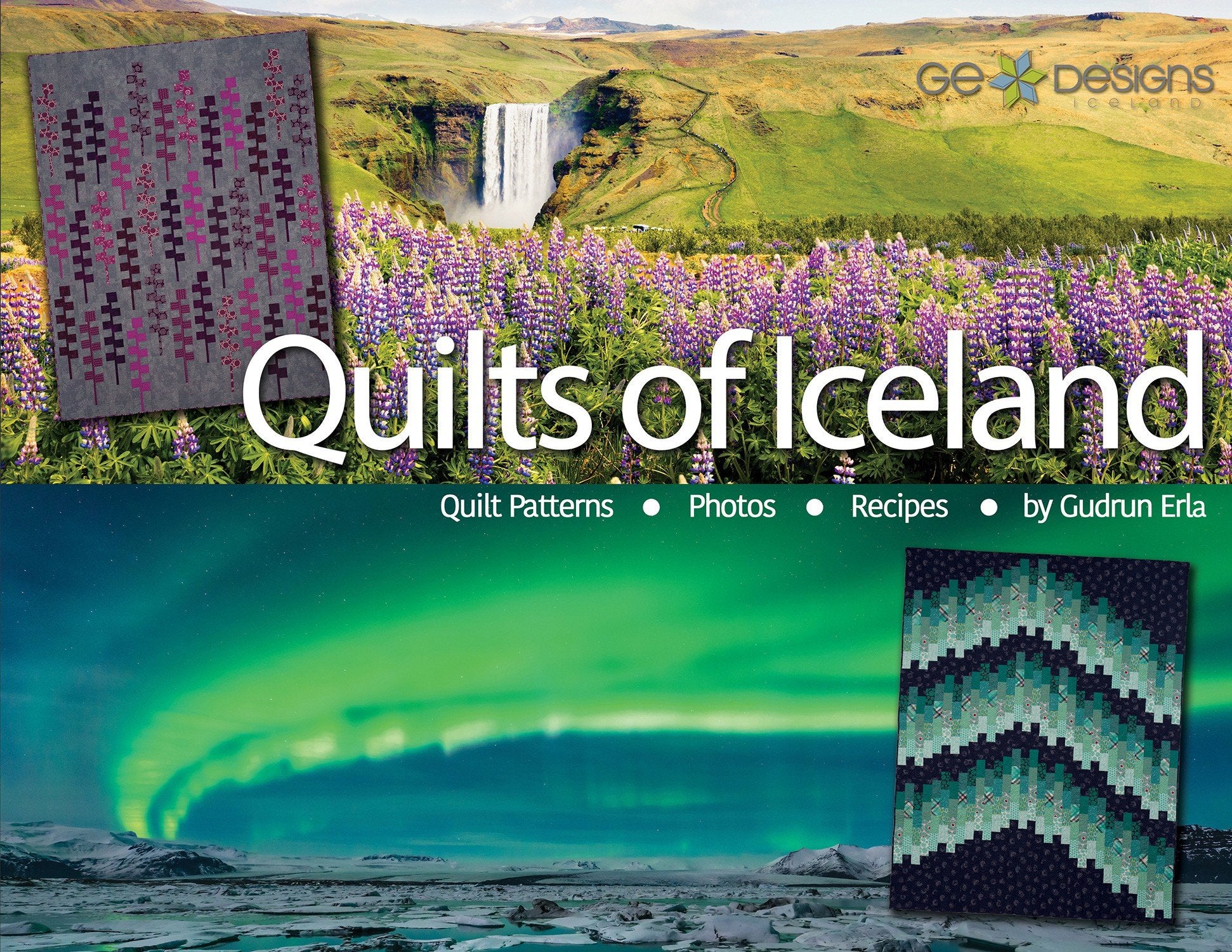 Quilts of Iceland: Quilt Patterns, Photos, and Recipes Books