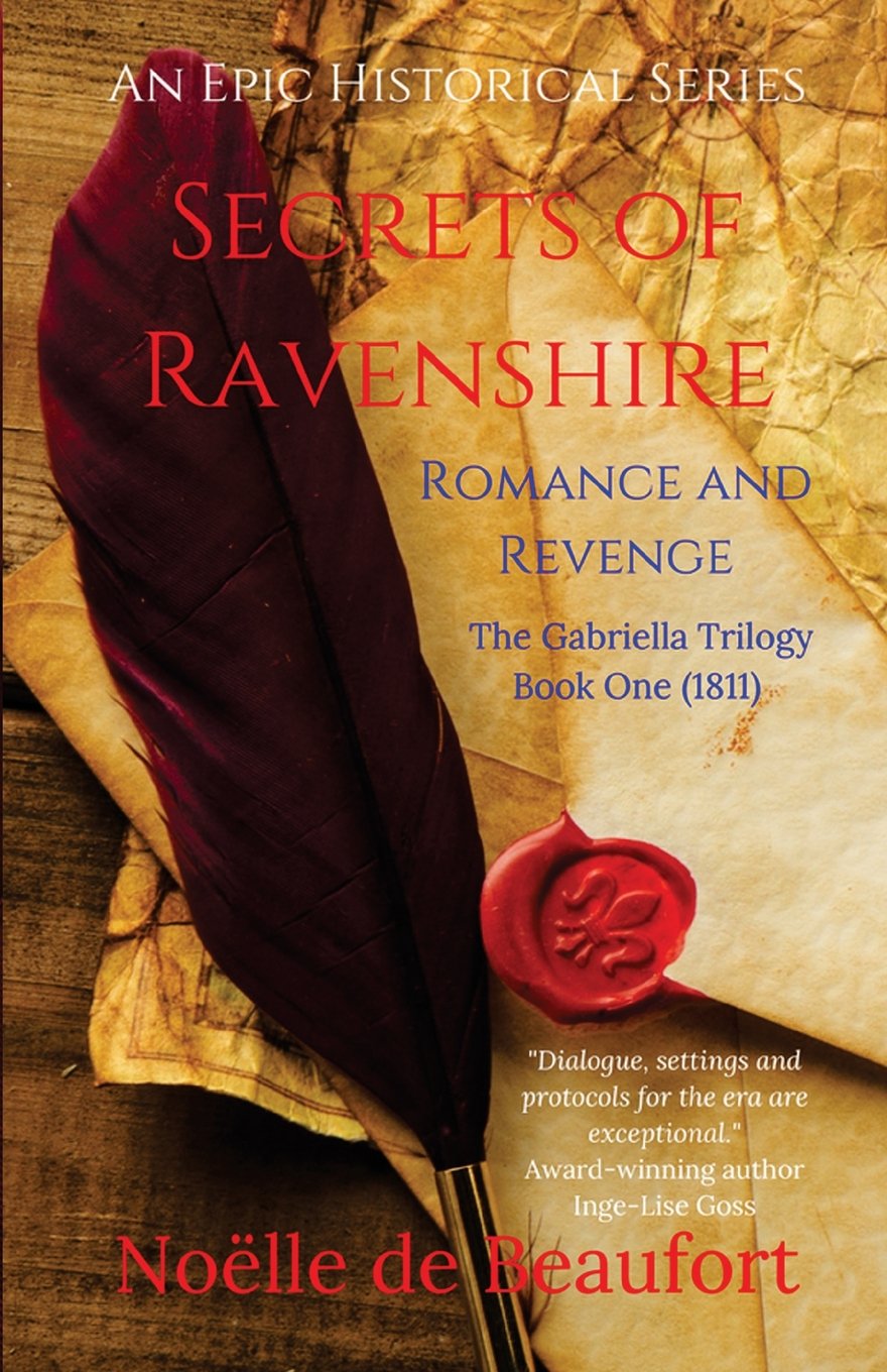 Secrets of Ravenshire: Romance and Revenge: The Gabriella Trilogy, Book One (1811) Historical Fiction
