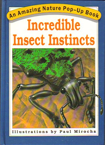 Incredible Insect Instincts (An Amazing Nature Pop-Up Book) Books