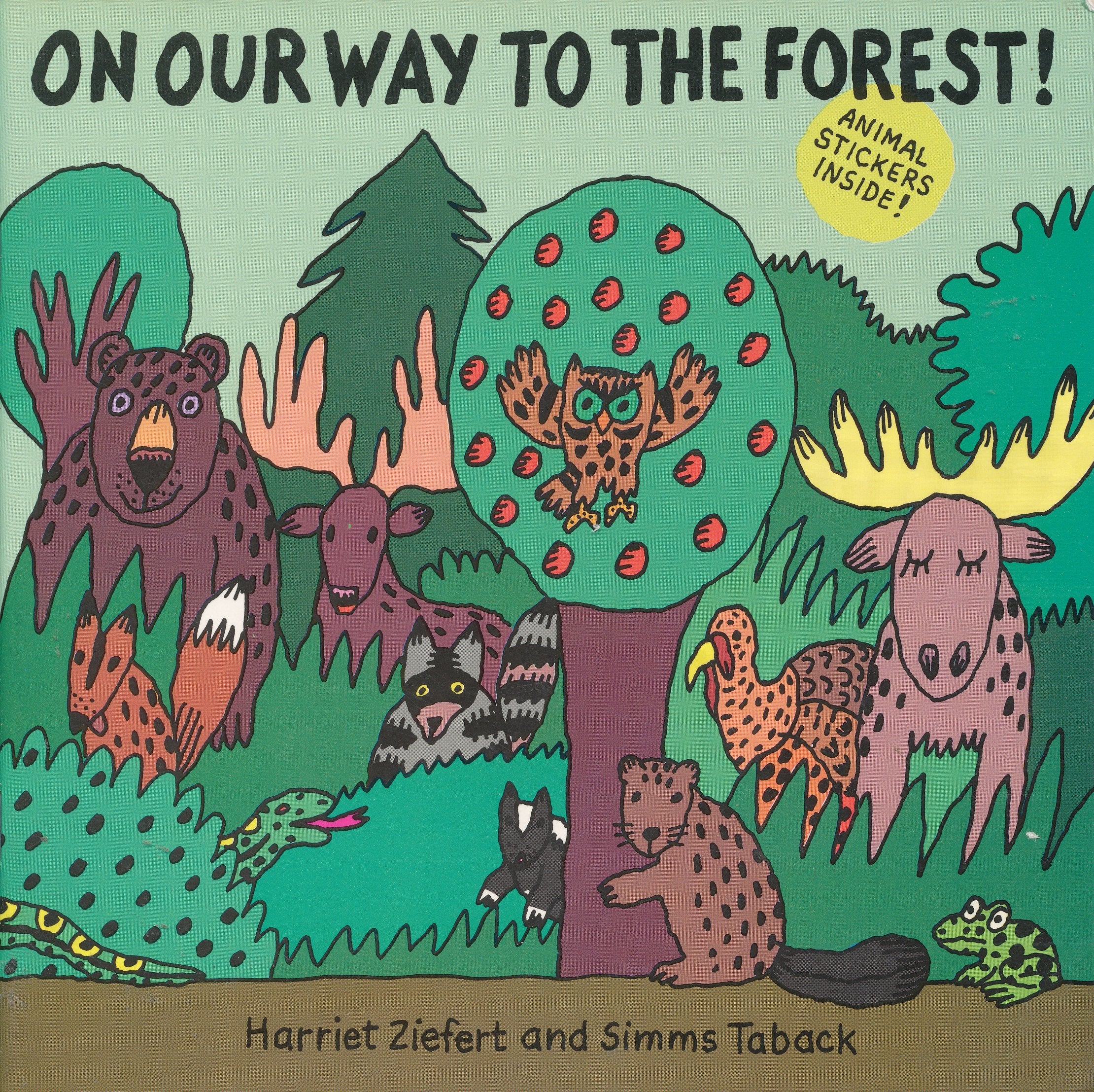 On Our Way to the Forest!/Includes Animal Stickers Books