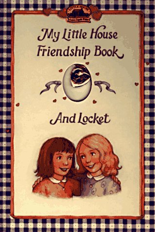 My Little House Friendship Book and Locket (My First Little House Books Series) Books