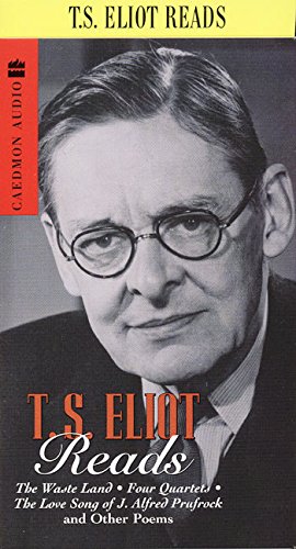 T.S. Eliot Reads: The Wasteland, Four Quartets and Other Poem cd