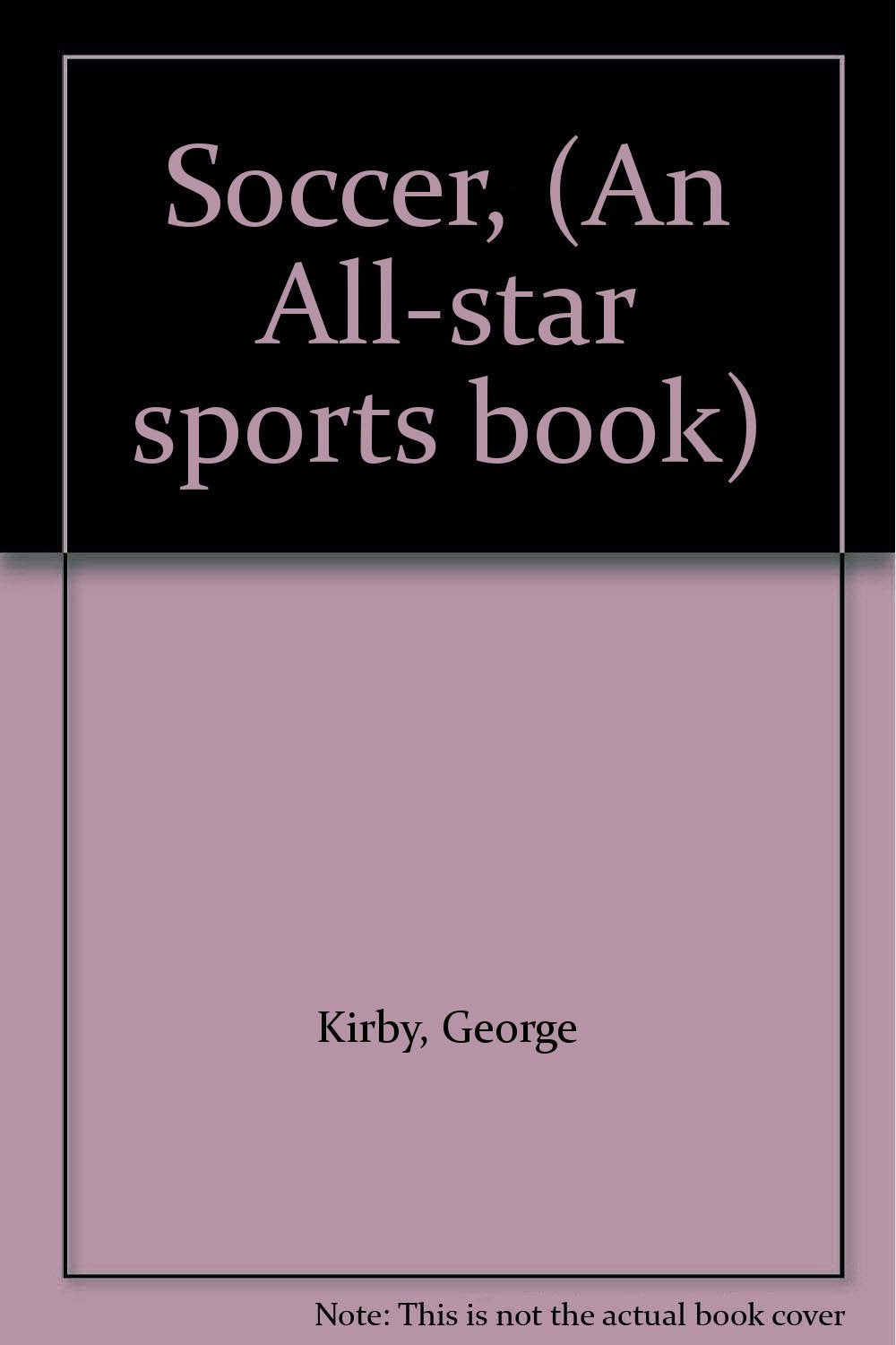 Soccer, (An All-star sports book) Books