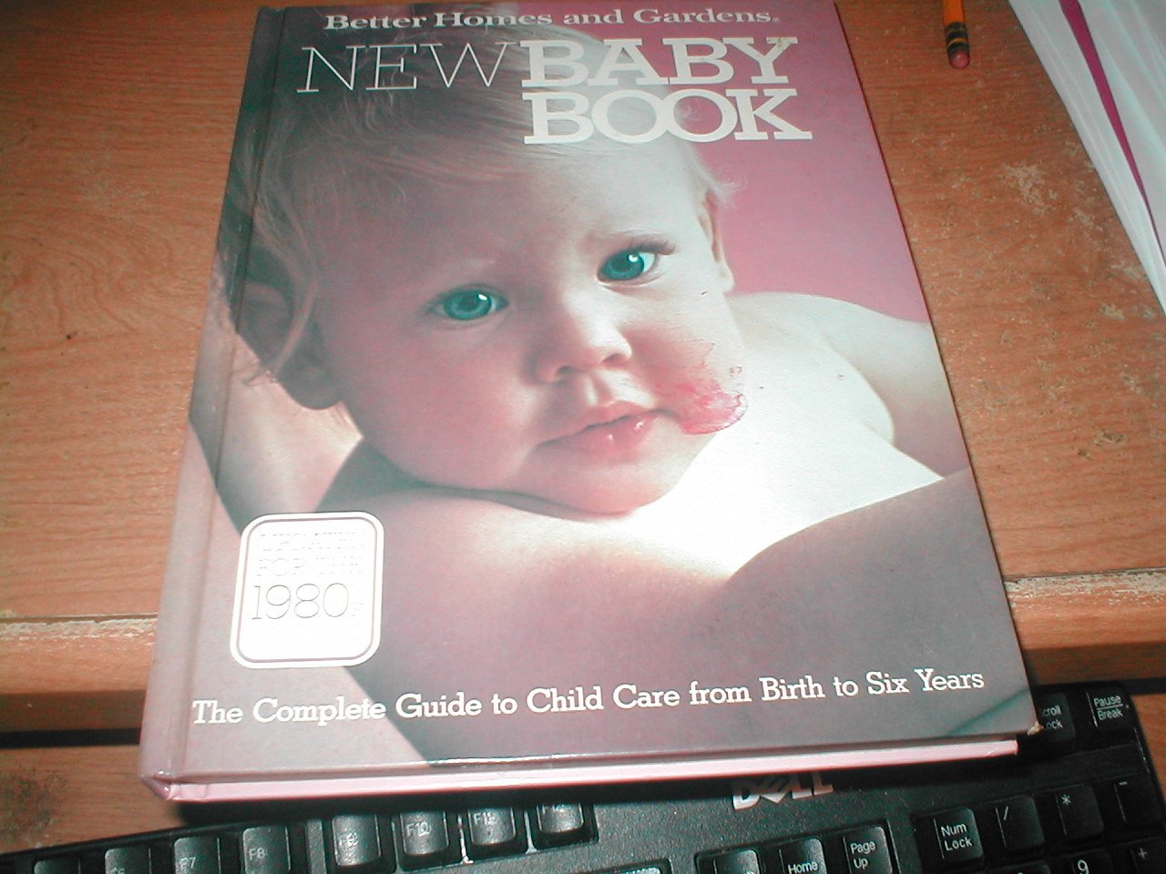 Better Homes and Gardens New Baby Book/Updated for the 1980's Hobbies & Crafts
