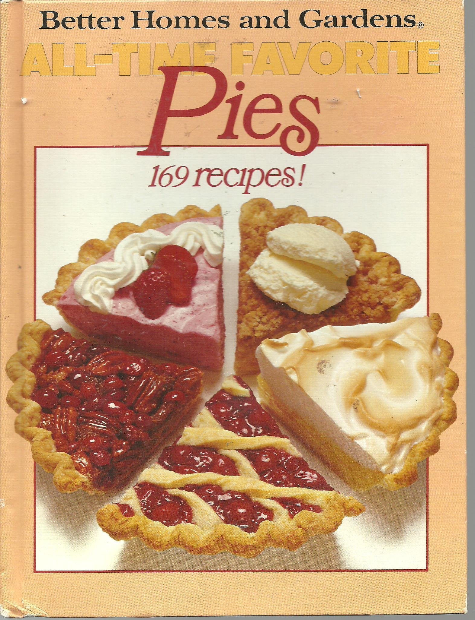 Better Homes and Gardens All-Time Favorite Pies Edition: first Hobbies & Crafts