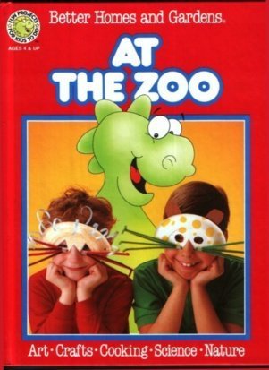Better Homes and Gardens at the Zoo (Fun-to-do Project Books) book