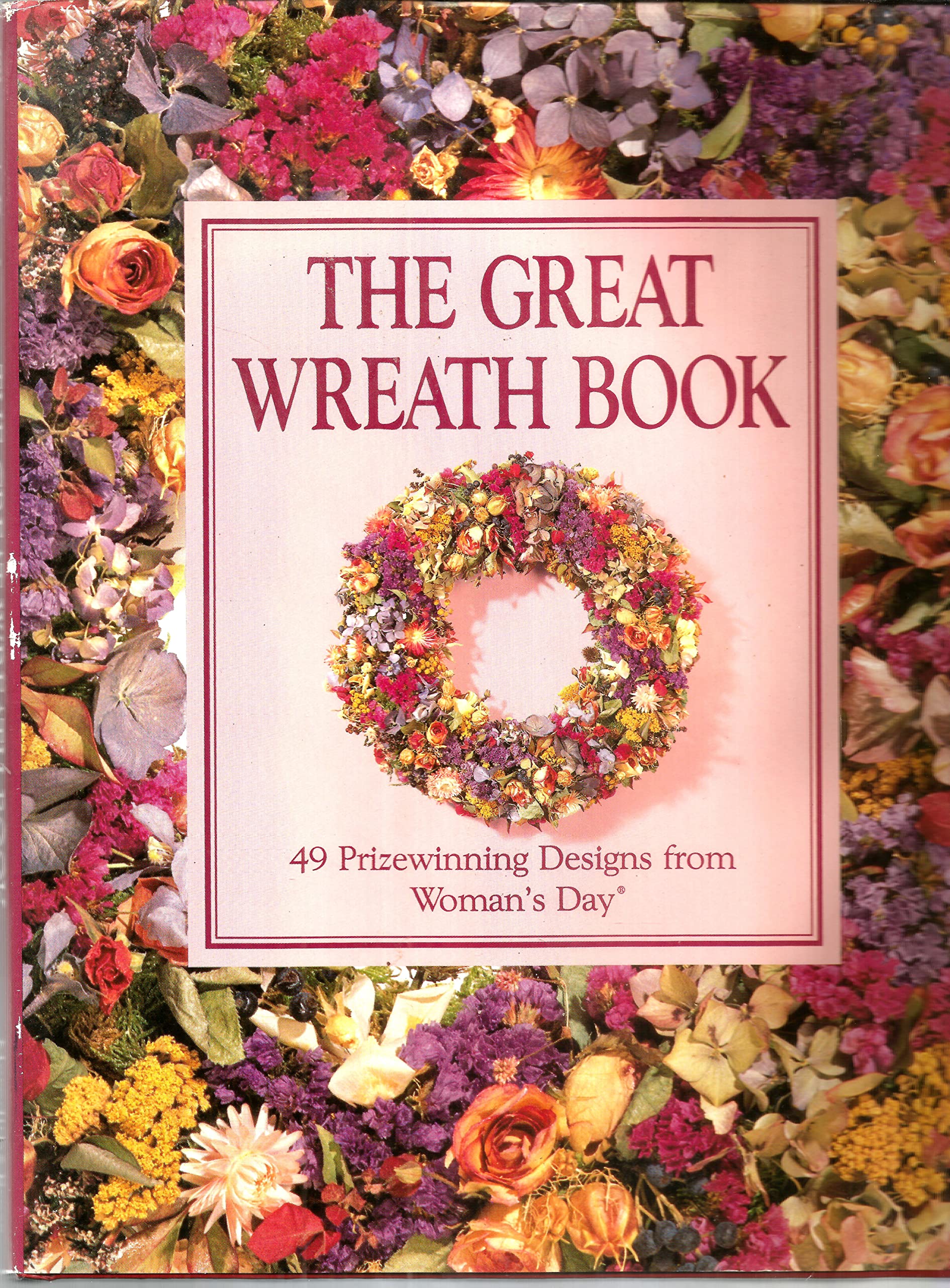 The Great Wreath Book: 49 Prizewinning Designs from Woman's Day book