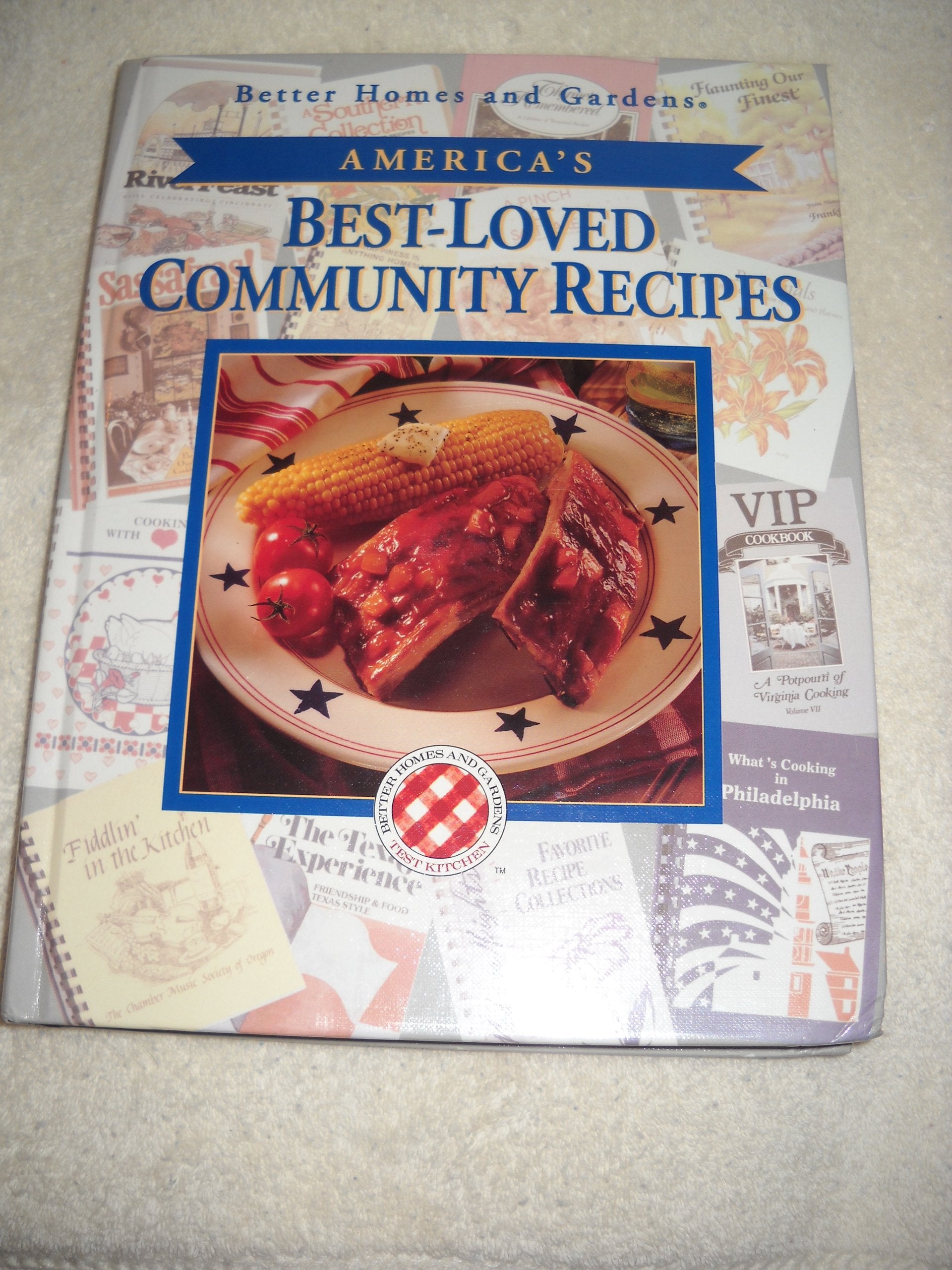 Better Home and Gardens America's Best-Loved Community Recipes Cooking & Enjoying