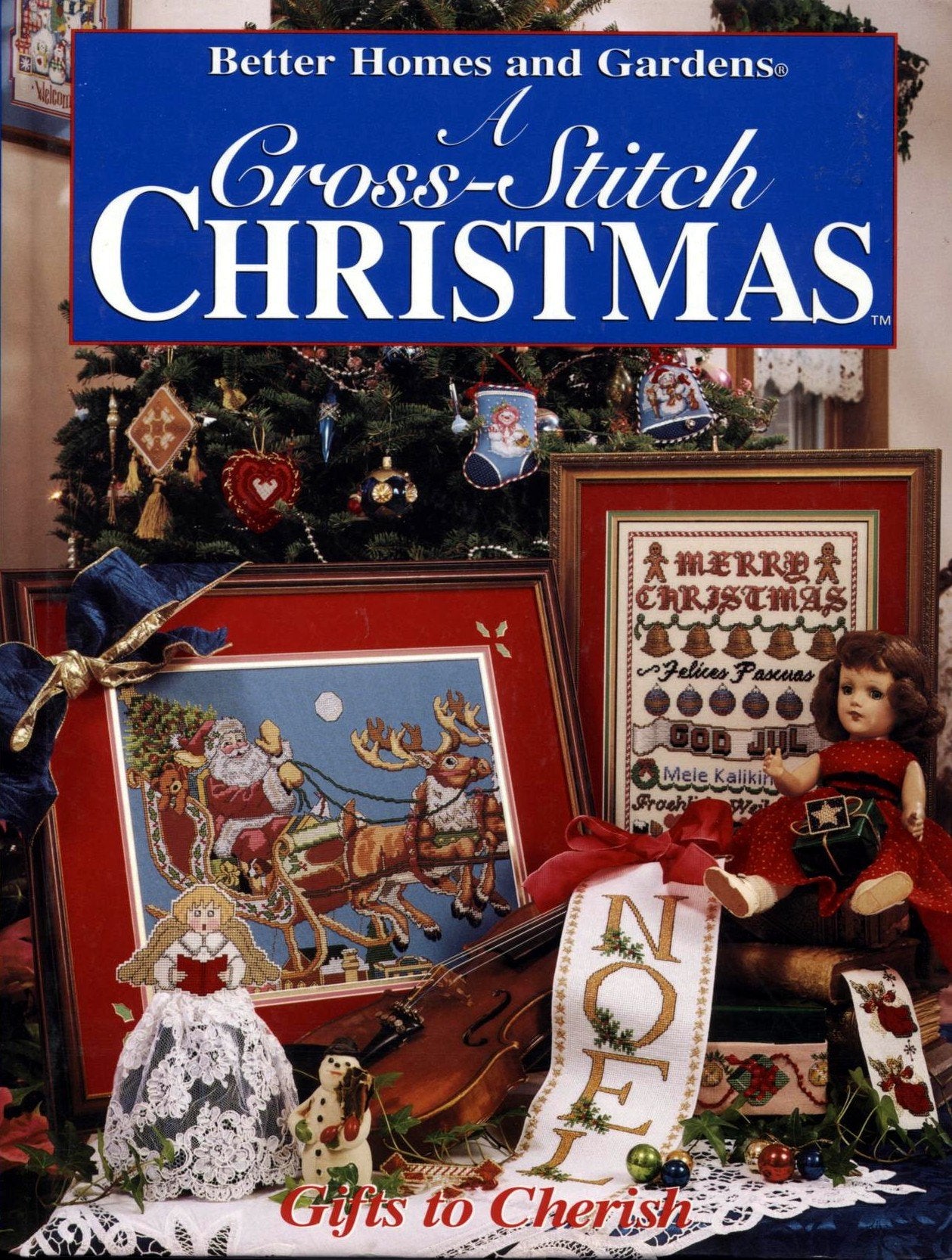 A Cross-Stitch Christmas: Gifts to Cherish Hobbies & Crafts