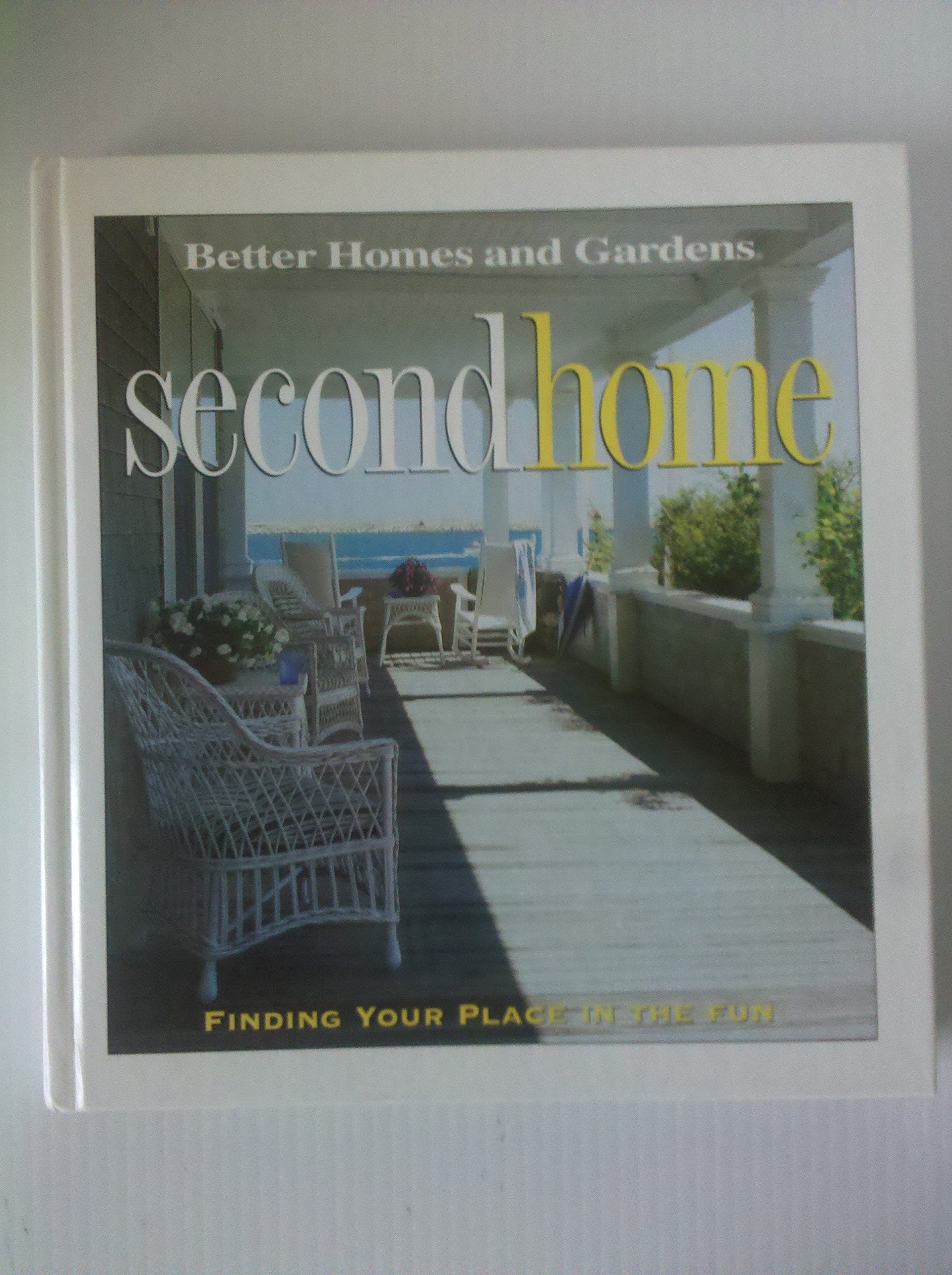 Better Homes and Gardens Second Home: Finding Your Place in the Fun Architecture