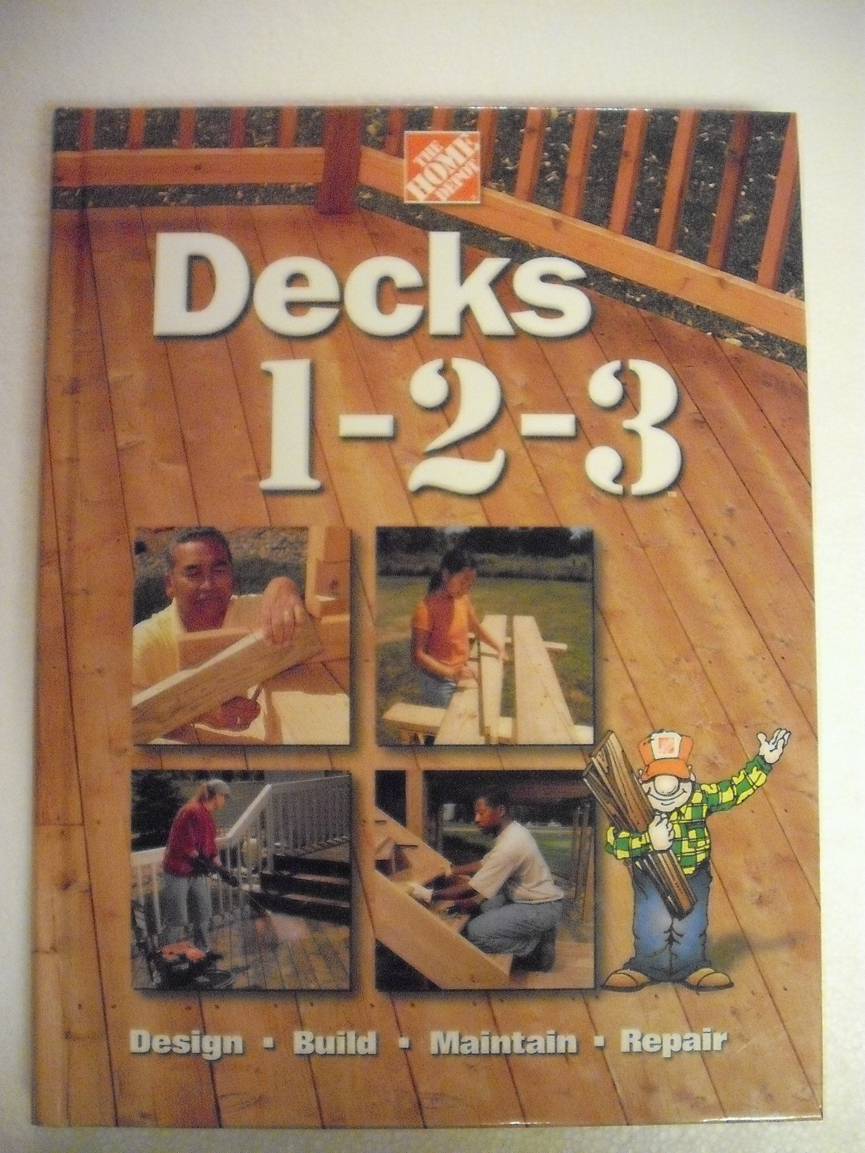 Decks 1-2-3: Design, Build, Maintain, Repair Architecture