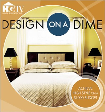 Design on a Dime: Achieve High Style on a $1,000 Budget Architecture