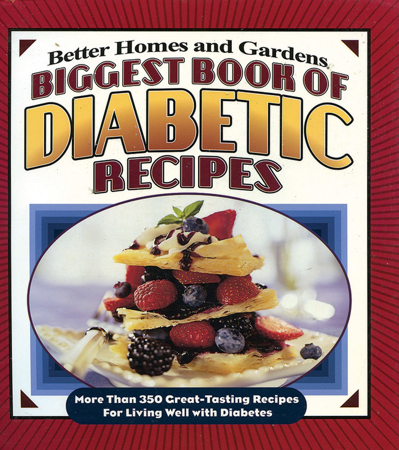Biggest Book of Diabetic Recipes (Better Homes and Gardens Cooking) Leisure, Home & Garden