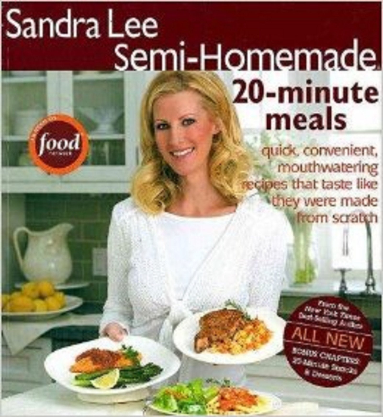Sandra Lee Semi-homemade 20-minute Meals Leisure, Home & Garden