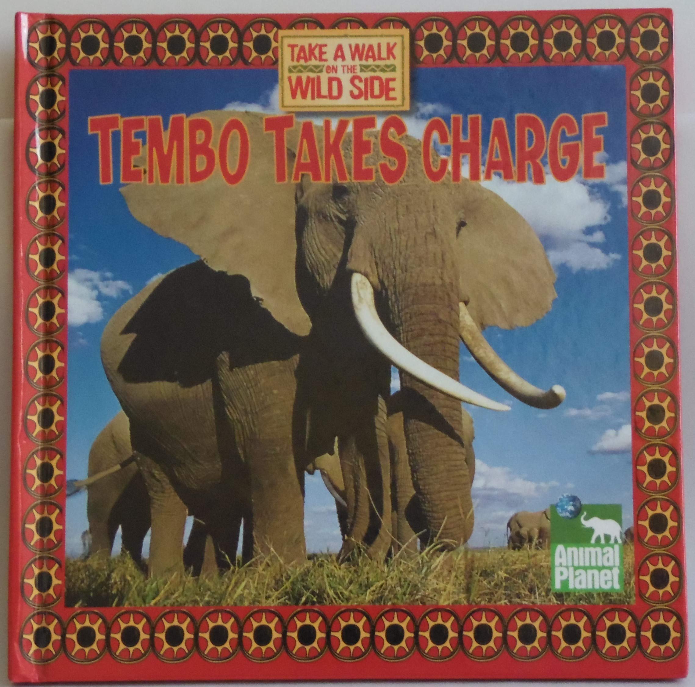 TEMBO TAKES CHARGE, Take a Walk on the Wild Side Books