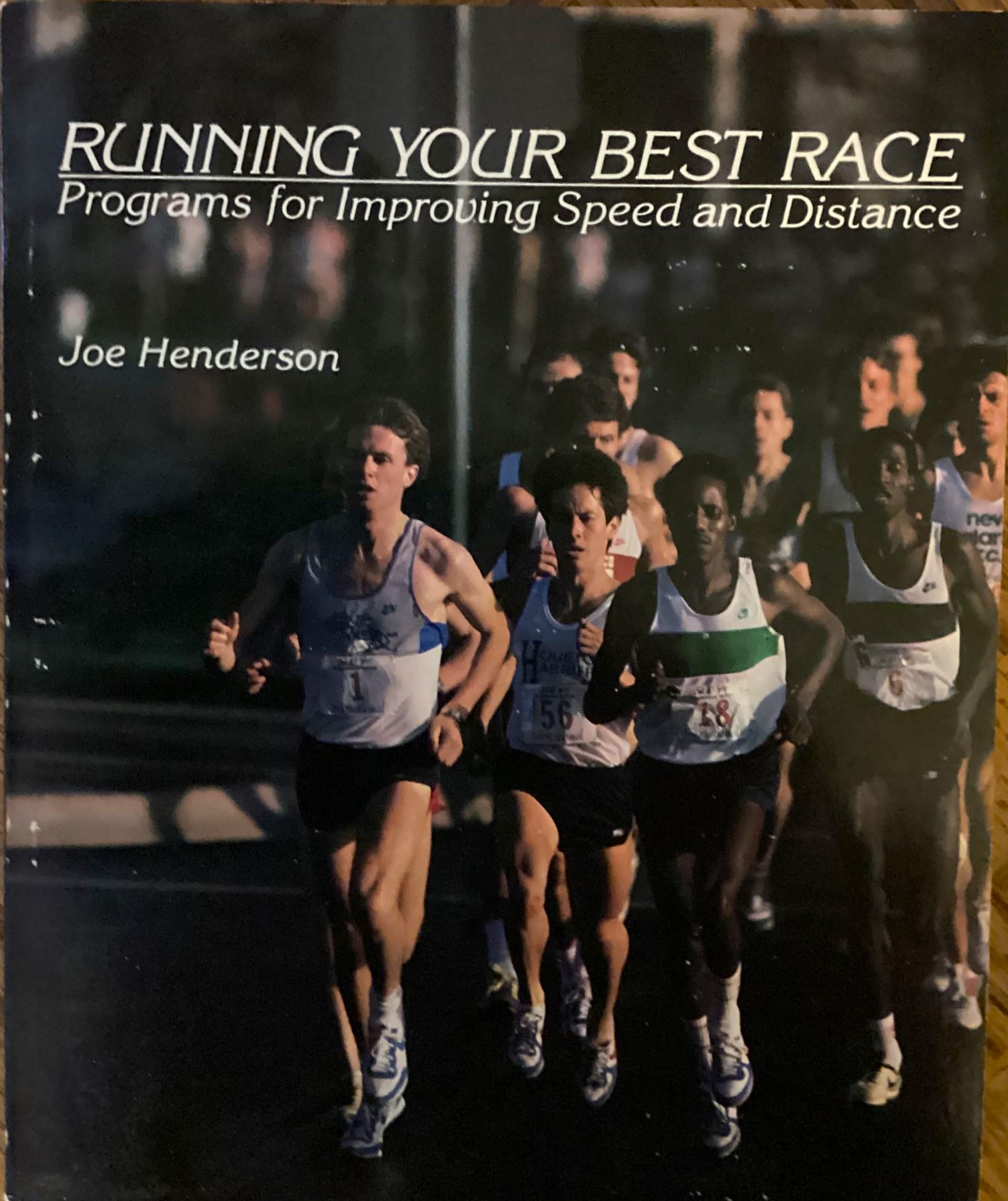Running your best race: Programs for improving speed and distance by Joe Henderson (1984-08-01) Books