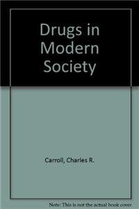 Drugs in Modern Society Medicine