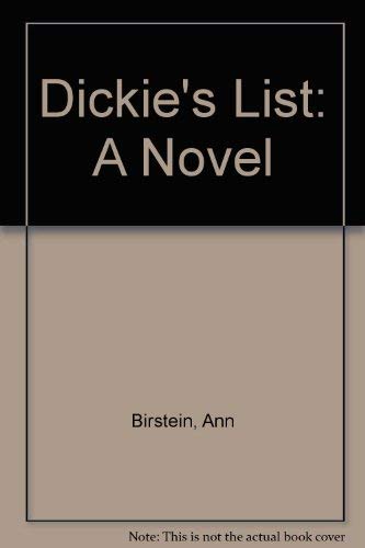 Dickie's List: A Novel by Birstein, Ann Books