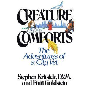 Creature Comforts: The Adventures of a City Vet book