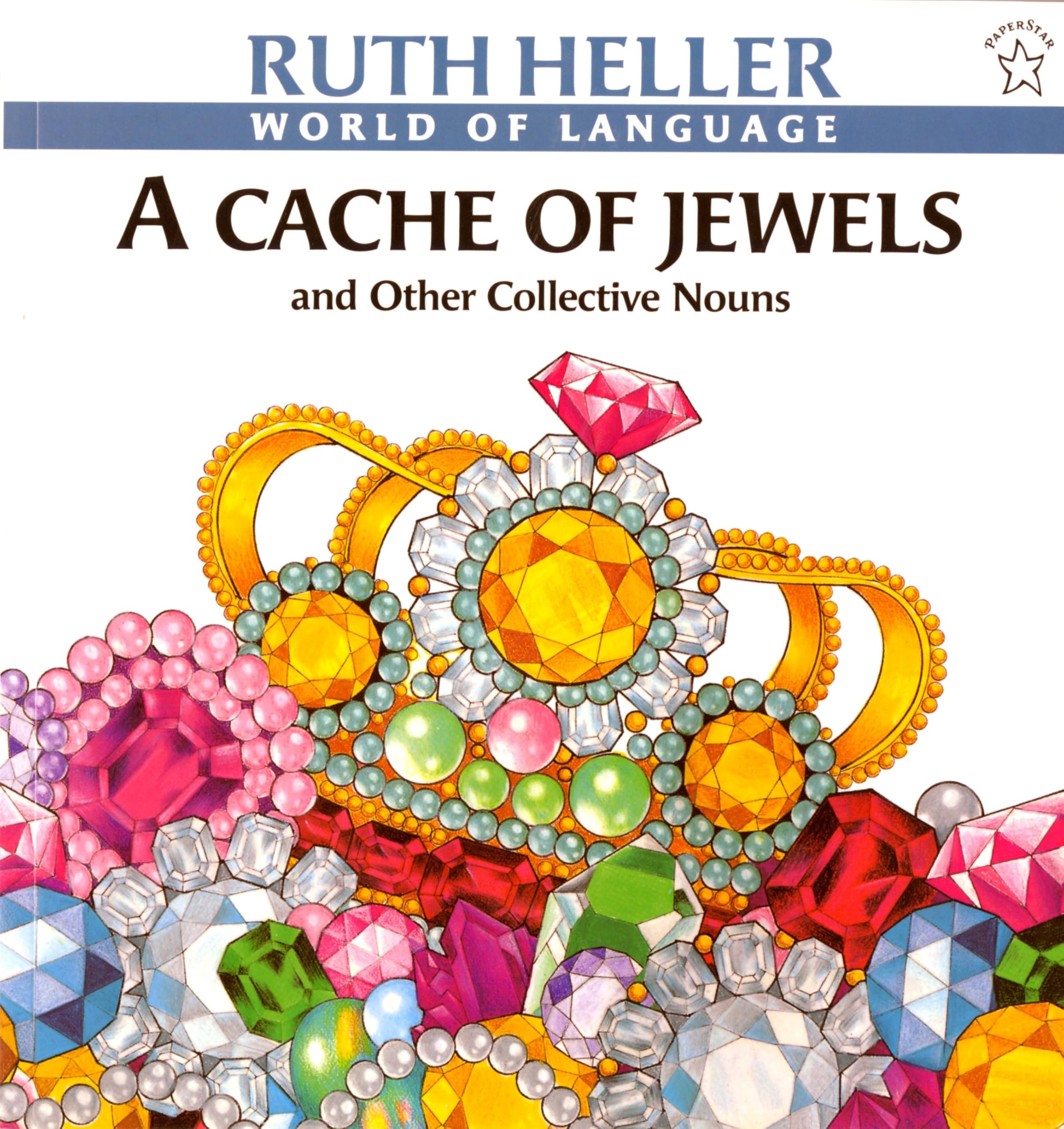 A Cache of Jewels: And Other Collective Nouns book