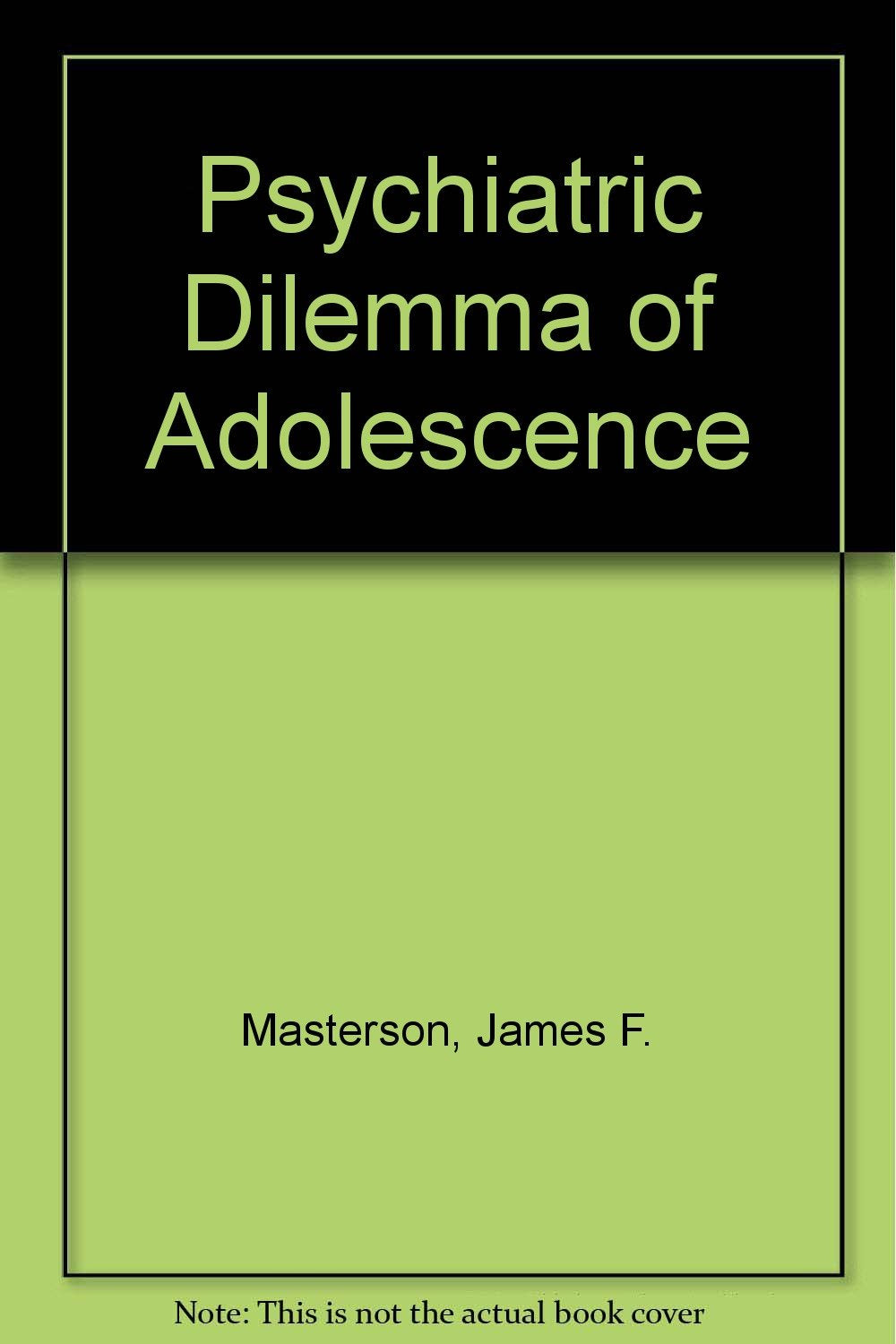 Psychiatric Dilemma of Adolescence Books