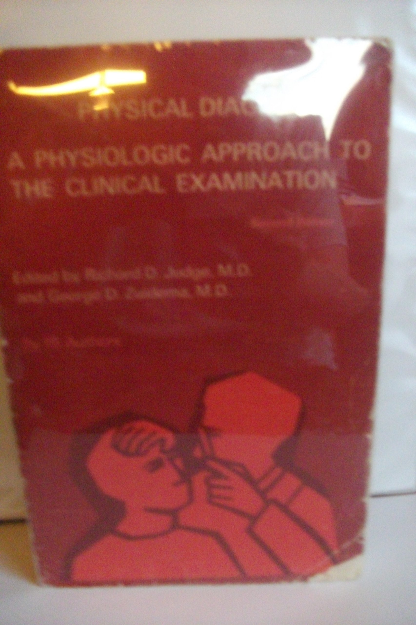Physical Diagnosis: Physiologic Approach to the Clinical Examination Books