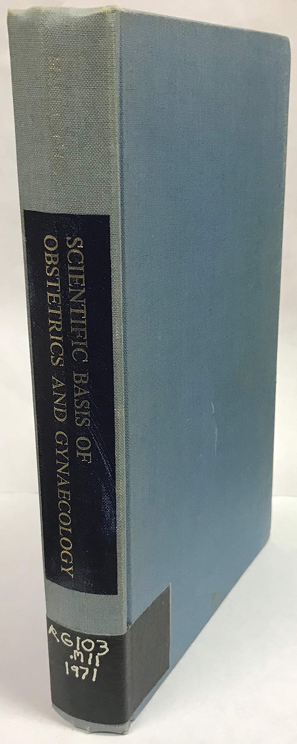 Scientific Basis of Obstetrics and Gynaecology Medicine