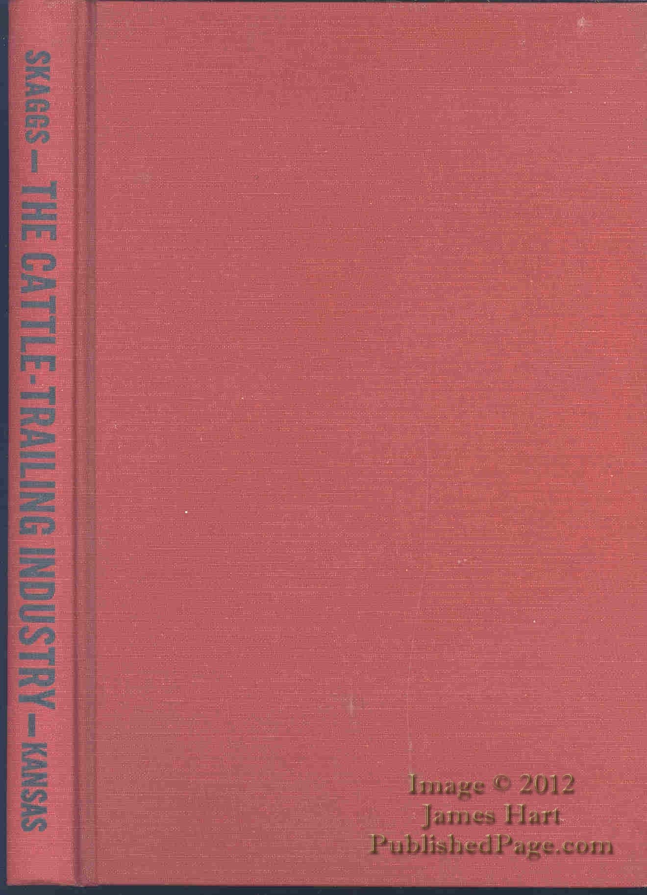 The Cattle-Trailing Industry: Between Supply and Demand, 1866-1890, Business, Finance & Career