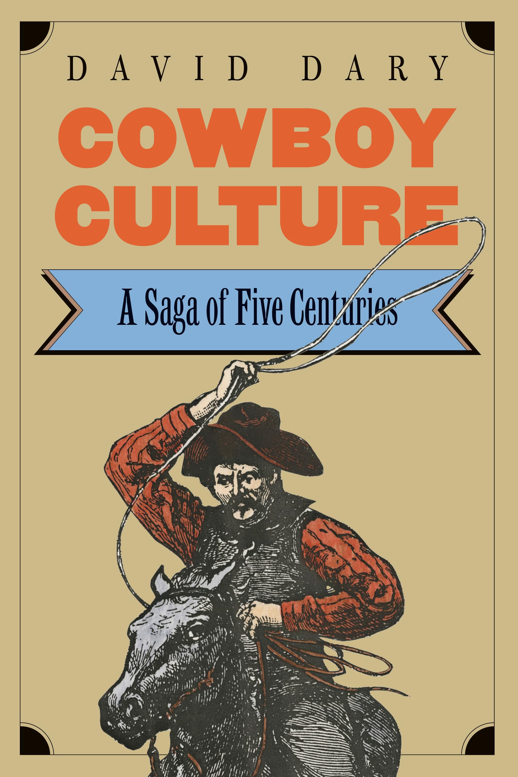 Cowboy Culture: A Saga of Five Centuries Books