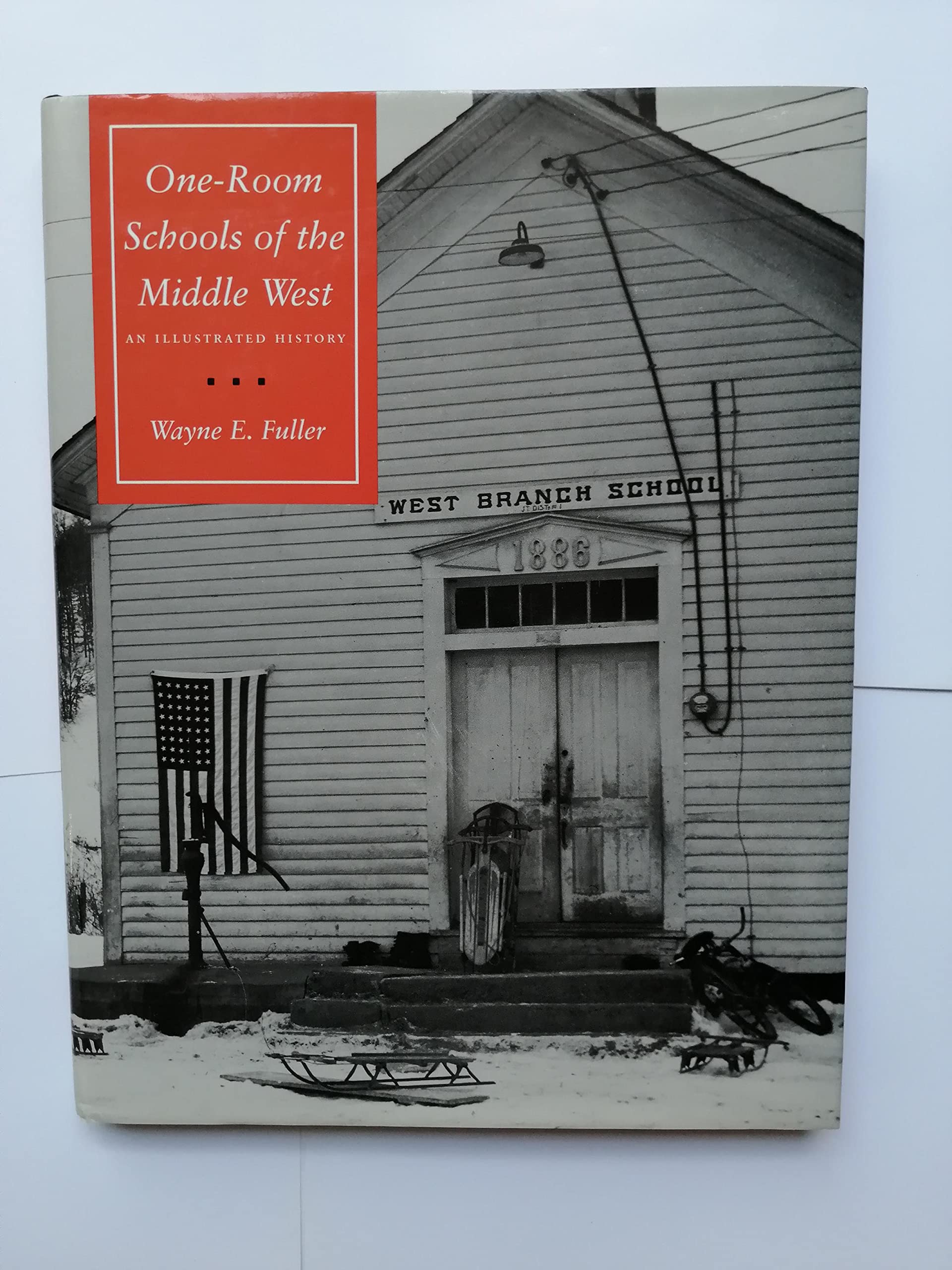 One-Room Schools of the Middle West: An Illustrated History book